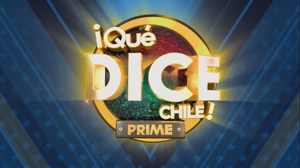 ¡Qué dice Chile! Prime